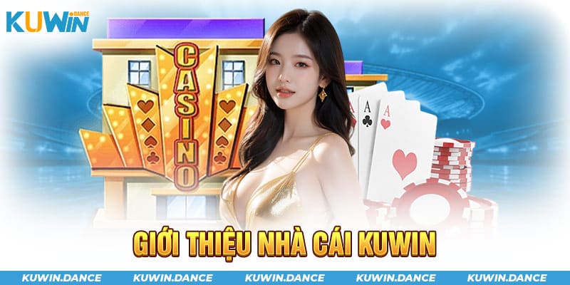 tổng quan về nhà cái Kuwin