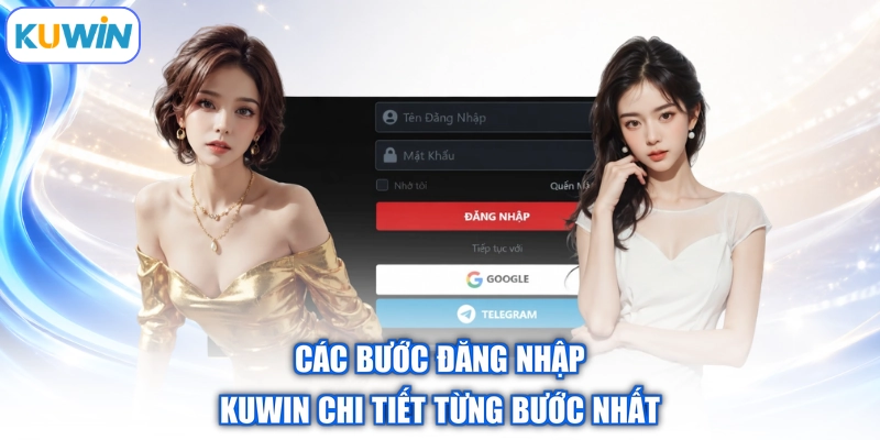 Các bước đăng nhập Kuwin chi tiết từng bước nhất