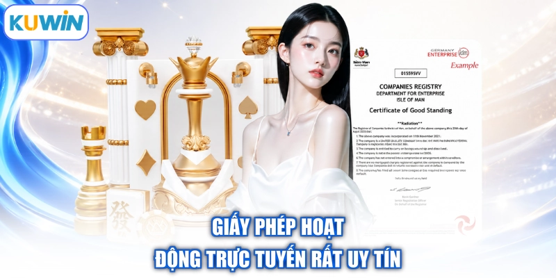 Giấy phép hoạt động trực tuyến rất uy tín