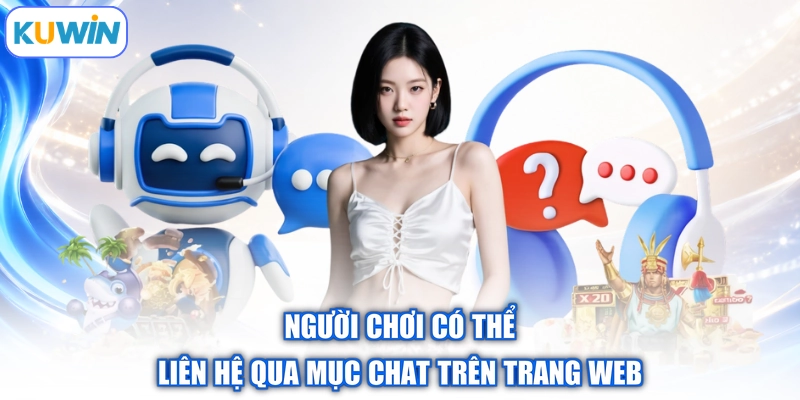 Người chơi có thể liên hệ qua mục chat trên trang web